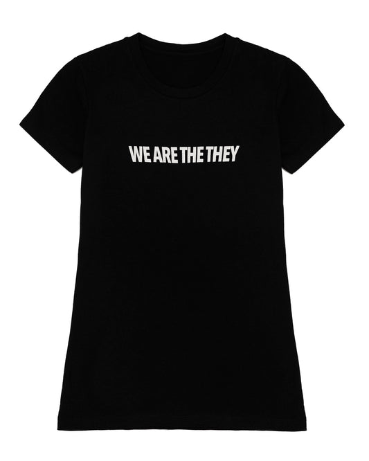 Women's We Are The They Bold T-Shirt