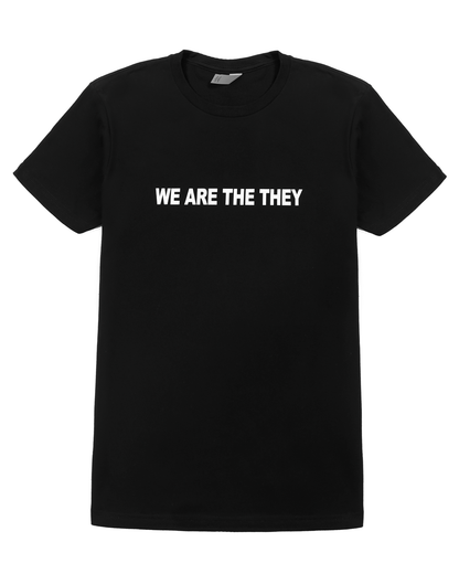 We Are The They Bold T-Shirt