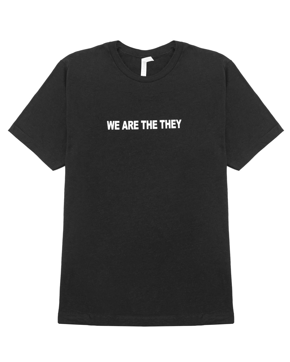 We Are The They Bold T-Shirt