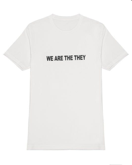 We Are The They Bold T-Shirt