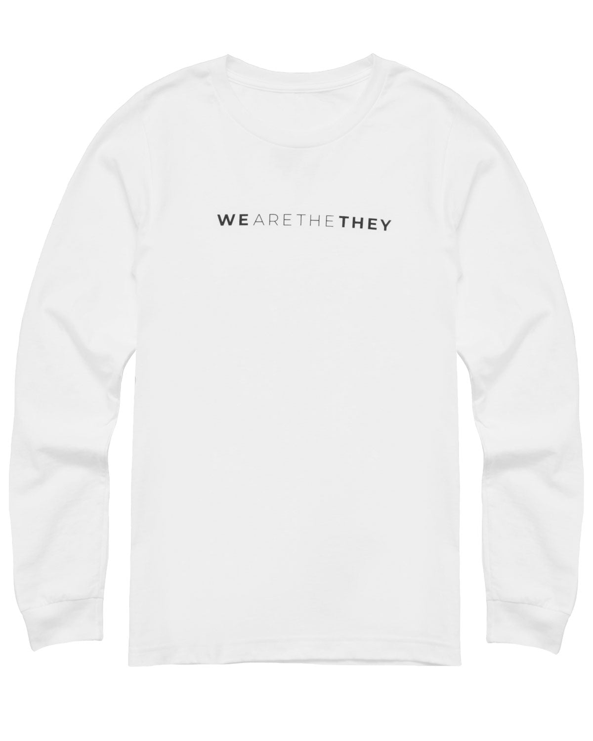 We Are The They Shaded Long Sleeve